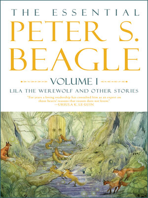 The Essential Peter S. Beagle, Volume 1 - ebook